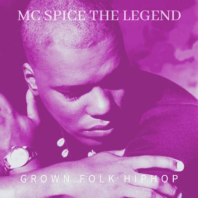 MC Spice the Legend's cover