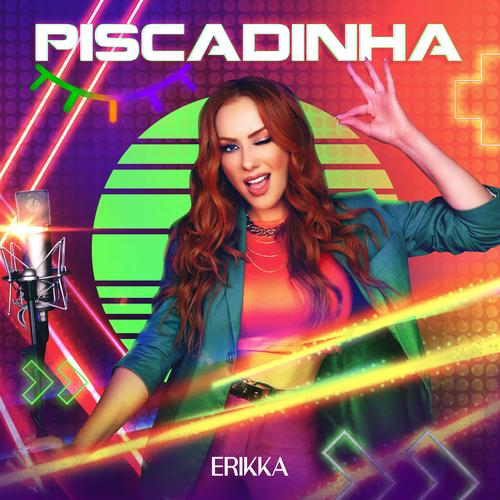 -cantora:erika de 2021 piscadinha.'s cover