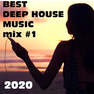 Best Deep House 2020 Dance Mix #1's cover