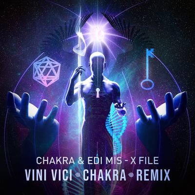 X File By Chakra, Edi Mis, Vini Vici's cover