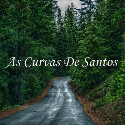 As Curvas de Santos By Dézinho Balanço's cover