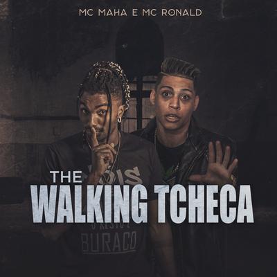 The Walking Tcheca By Mc Maha, Mc Ronald's cover