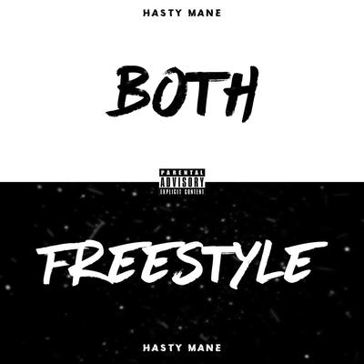 Both (Freestyle) By Hasty Mane's cover