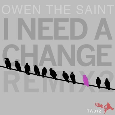 I Need A Change Remix Part Two's cover
