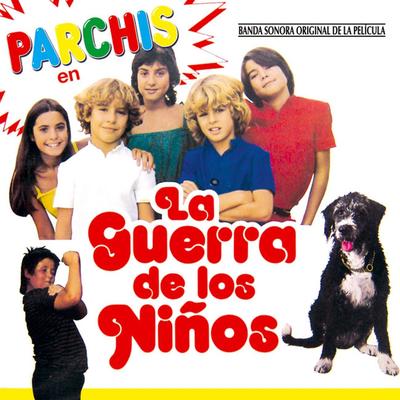 La Guerra de los Niños (Original Motion Picture Soundtrack)'s cover