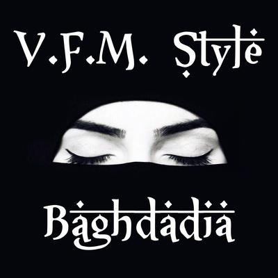 Baghdadia (Original Mix) By VFM Style's cover