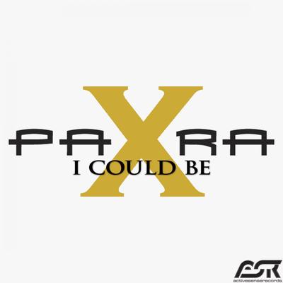 I Could Be (Vocal Radio Edit) By Para X's cover
