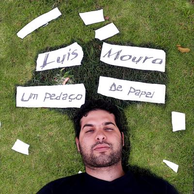 Um Pedaço de Papel By Luis Moura's cover