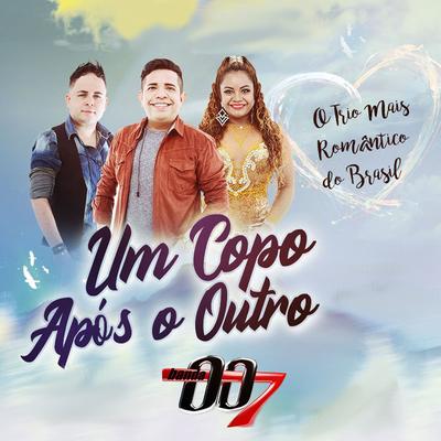 Um Copo Após o Outro By Banda 007's cover