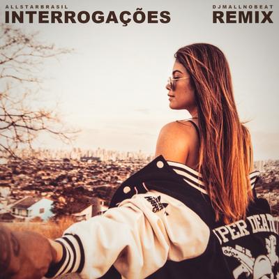 Interrogações (Remix) By All Star Brasil's cover