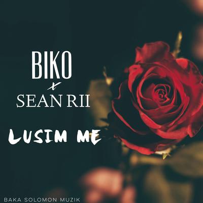 Lusim mi By Sean Rii, Biko's cover