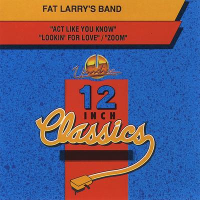 Lookin' for Love By Fat Larry's Band's cover