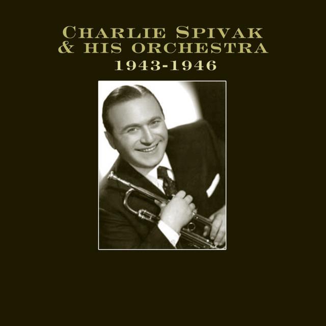 Charlie Spivak & His Orchestra's avatar image