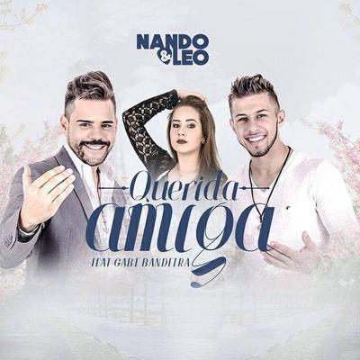 Querida Amiga (feat. Gabi Bandeira) By Nando e Leo, Gabi Bandeira's cover