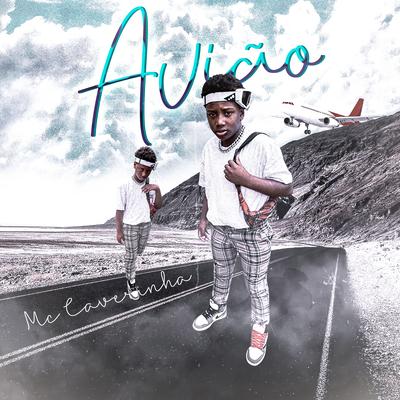 Avião By MC Caverinha's cover