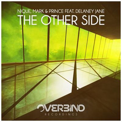 The Other Side (Original Mix) By Nique, Mark Prince, Delaney Jane's cover