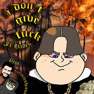 I Don't Give Fuck By Hades, Cappe's cover