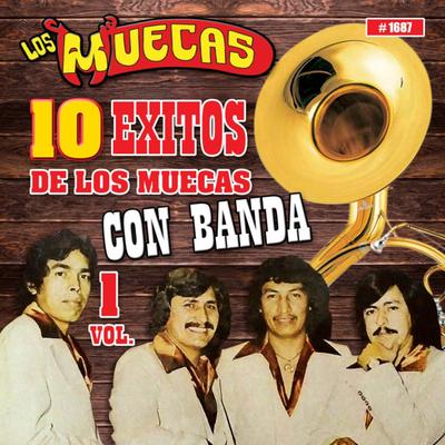 10 Exitos De Los Muecas Con Banda, Vol. 1's cover