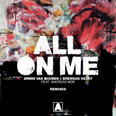 All On Me (RAM Remix) By RAM, Armin van Buuren, Brennan Heart, Andreas Moe's cover