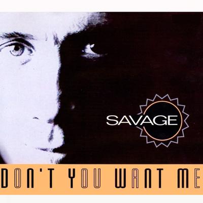 Don't You Want Me (Ice Original Mix) By Savage's cover