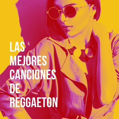 Las Mejores Canciones de Reggaeton's cover