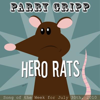 Hero Rats By Parry Gripp's cover