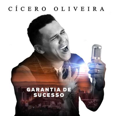 Garantia de Sucesso By Cícero Oliveira's cover
