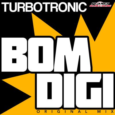 Bomdigi (Radio Edit) By Turbotronic's cover