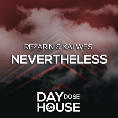 Nevertheless By REZarin, Kai Wes's cover