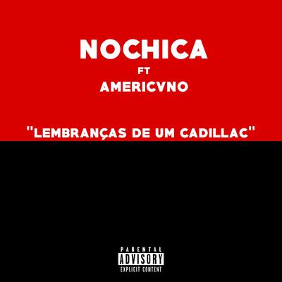Lembranças de um Cadillac By NOCHICA, Americvno's cover