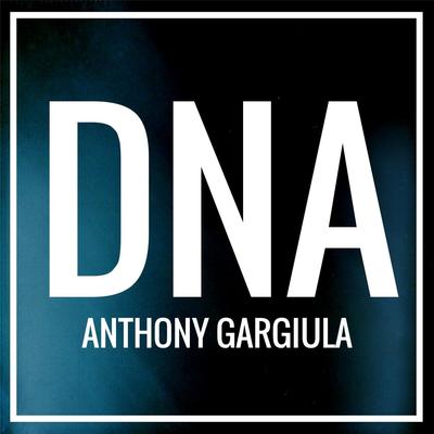 DNA By Anthony Gargiula's cover