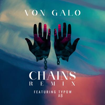 Chains By Von Galo, Typow, AB's cover