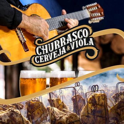 Churrasco, Cerveja e Viola (Ao Vivo)'s cover