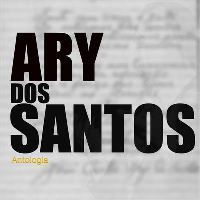 Ary Dos Santos's cover