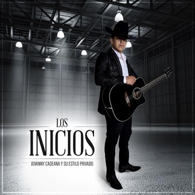 Los Inicios By Jovanny Cadena y Su Estilo Privado's cover