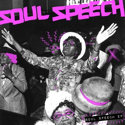 Soul Speech (Original Mix) By Soul Speech's cover