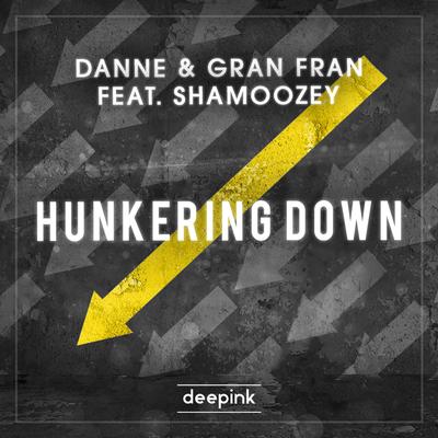 Hunkering Down By Danne, Gran Fran, Shamoozey's cover