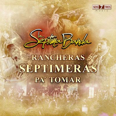 Rancheras Septimeras Pa' Tomar (En Vivo)'s cover