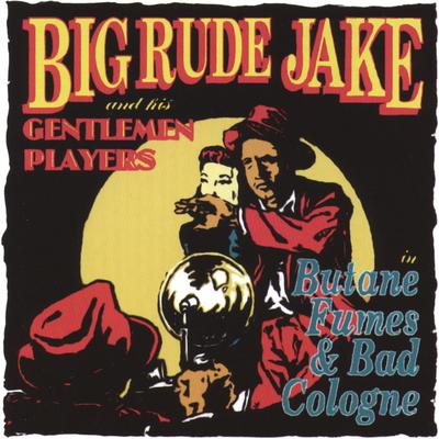 Hard Deep Junction Blues By Big Rude Jake's cover