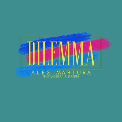 Dilemma By Alex Martura, Vanessa, Jassper's cover