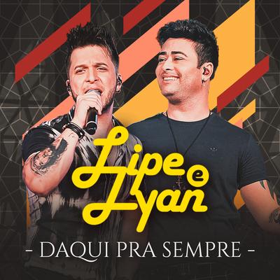 Eu Não (Ao Vivo) By Lipe & Lyan, Rick & Renner's cover