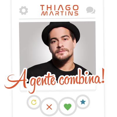A Gente Combina (Ao Vivo) By Thiago Martins's cover