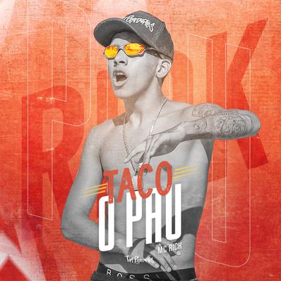 Taco o Pau By MC Rick's cover