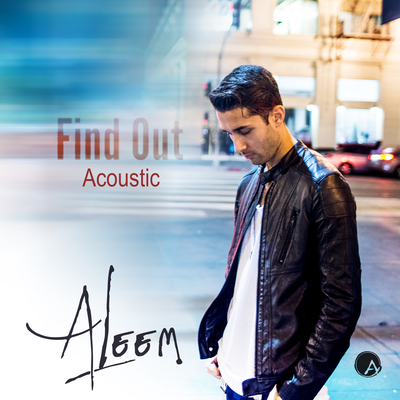 Find Out (Acoustic) By Aleem's cover