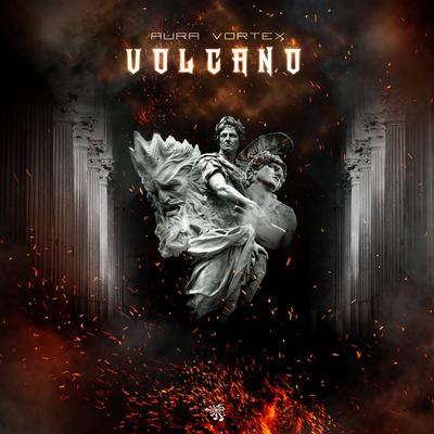 Volcano (Original Mix) By Aura Vortex's cover
