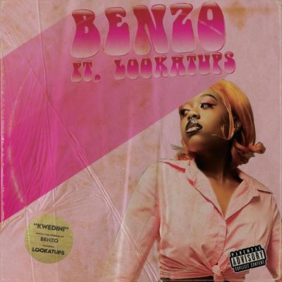 Kwedini By Lookatups, Benzo's cover