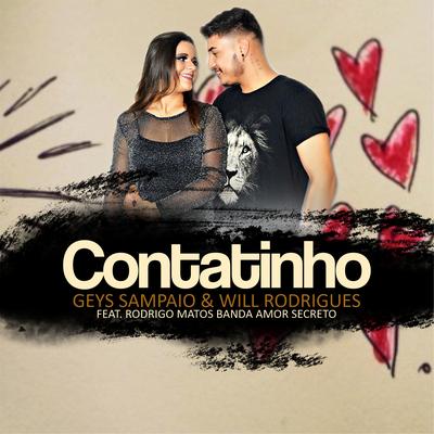 Contatinho (feat. Rodrigo Matos & Banda Amor Secreto) By Geys Sampaio, Will Rodrigues, Rodrigo Matos, Banda Amor Secreto's cover