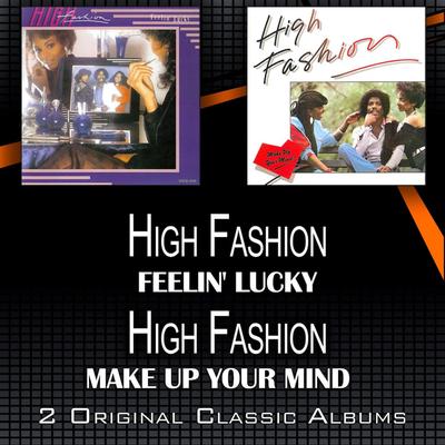 Feelin' Lucky Lately By High Fashion's cover