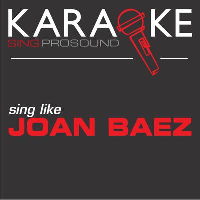 Karaoke in the Style of Joan Baez's cover