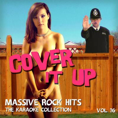 Cover It Up - Massive Rock Hits, The Karaoke Collection, Vol. 16's cover